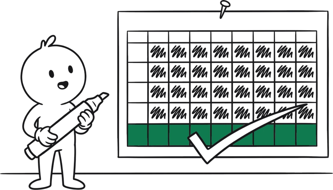 A hand-drawn figure holding a big marker beside a wall timesheet whose every cell is already filled in. A large tick runs across the bottom row, which is green.